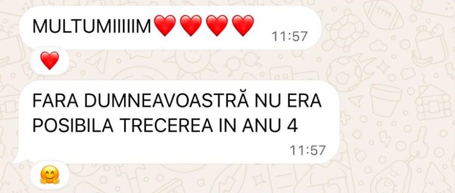 Mesaj de la un student: „Mulțumim! Fără dumneavoastră nu era posibilă trecerea în anul 4.”