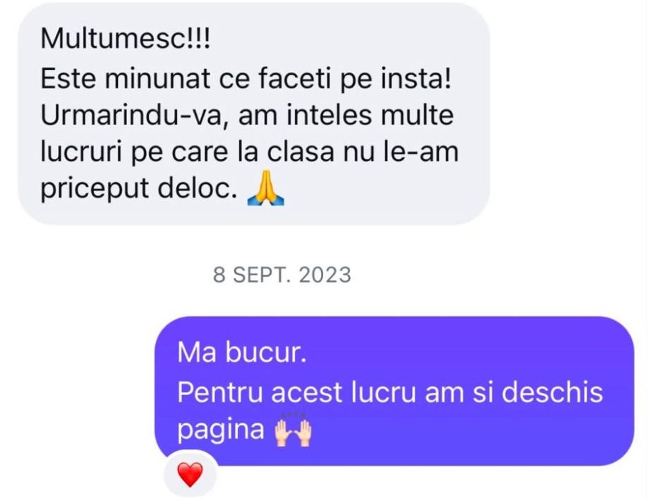 Mesaj pe Instagram: „Este minunat ce faceți pe insta! Urmărindu-vă, am înțeles multe lucruri pe care la clasă nu le-am priceput deloc.”